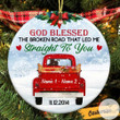 Personalized God Bless The Broken Road That Led Me Straight To You Couple Red Truck Christmas Ornament