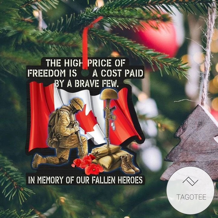 The High Price Of Freedom Remembrance Canadian Military Ornament