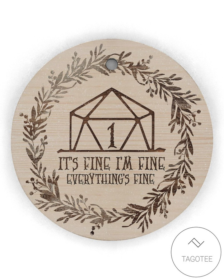 It's Fine I'm Fine Everything's Fine Circle Ornament