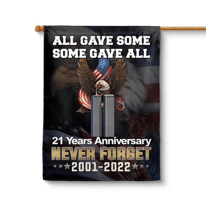 All Gave Some, Some Gave All Never Forget Portrait House Flag DLSI1507BG07