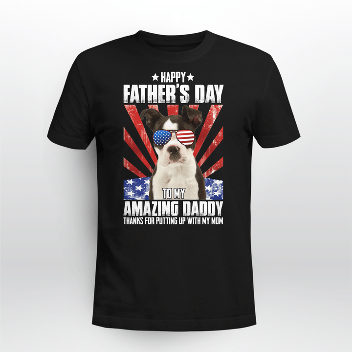 DLTT1904BG05 USA Happy Father's Day To My Amazing Daddy Boston Terrier T-Shirt
