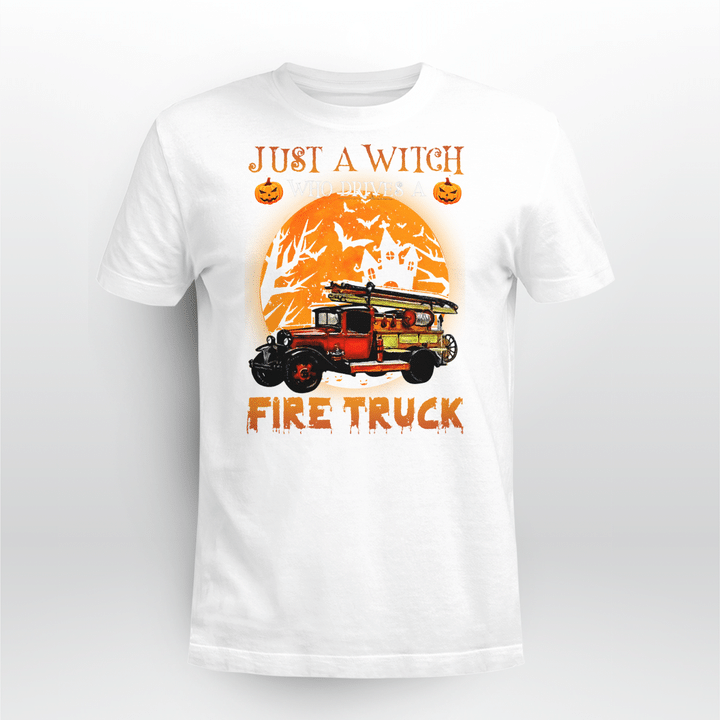 Just A Witch Who Drives A Fire Truck T-shirt NLMP2008BG04