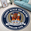 I Can't Walk On Water But I Can Stagger On Miller Lite Round Rug Nicegift ROR-L2O0