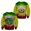 Today's Good Mood Is Sponsored By Weed Crewneck Sweatshirt Nicegift 3CS-H2Z4
