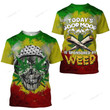 Today's Good Mood Is Sponsored By Weed 3D T-shirt Nicegift 3TS-W5L9