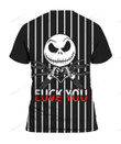 Jack Skellington Love You Fuck You 3D T-shirt Nicegift 3TS-K7P5