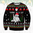 Karma Is A Cat Ugly Sweater Nicegift 3SW-A0F1