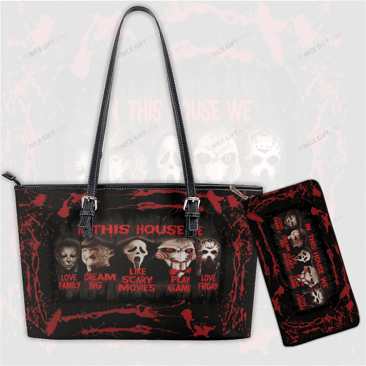 In This House We Love Family Dream Big Like Scary Movies Play Game Love Friday Leather Tote Bag & Woman Purse Set LTB-E3Z5 WOP-I3V2