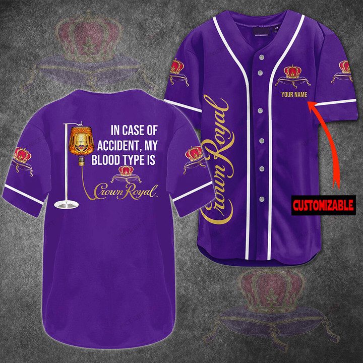 In Case Of Accident, My Blood Type Is Crown Royal (Your Name) Baseball Jersey Nicegift BBJ-X8H4