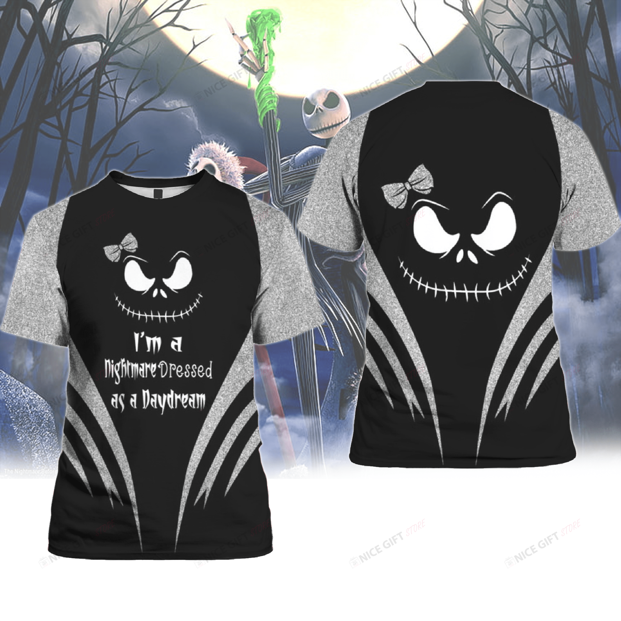 Jack Skellington I'm A Nightmare Dress As A Daydream 3D T-shirt 3TS-R8T4