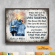 When We Get To The End Of Our Lives Together Horizontal Canvas Poster Framed Print Personalized Wedding Anniversary Gift For Wife Husband