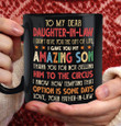 To My Dear Daughter In Law I Didn't Give You The Gift Of Life I Give You My Amazing Son Black Mug Personalized Gift For Daughter In Law