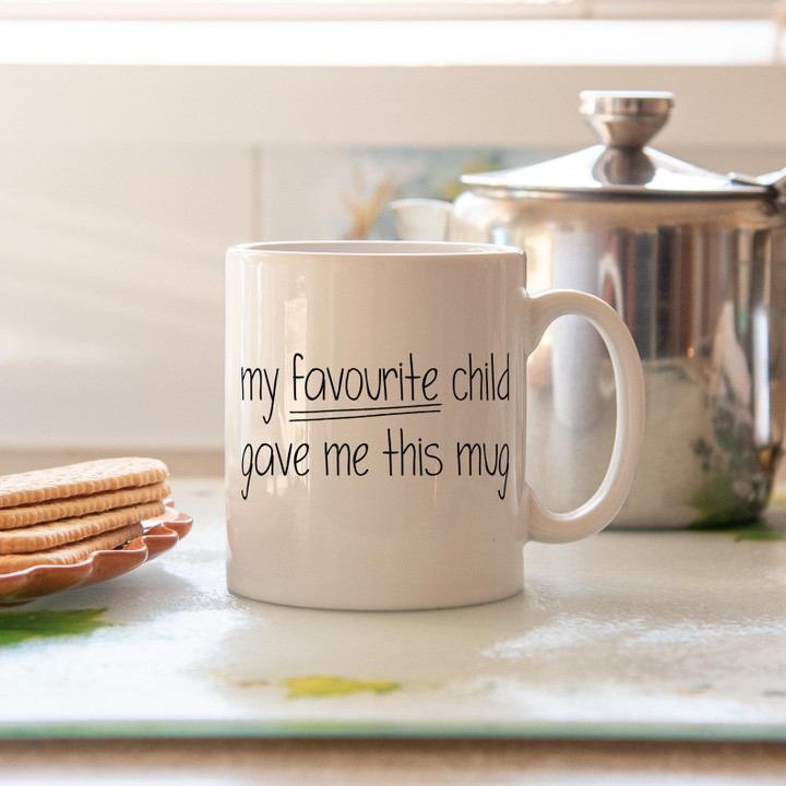 My Favourite Child Gave Me This Mug Personalized Gift For Mom