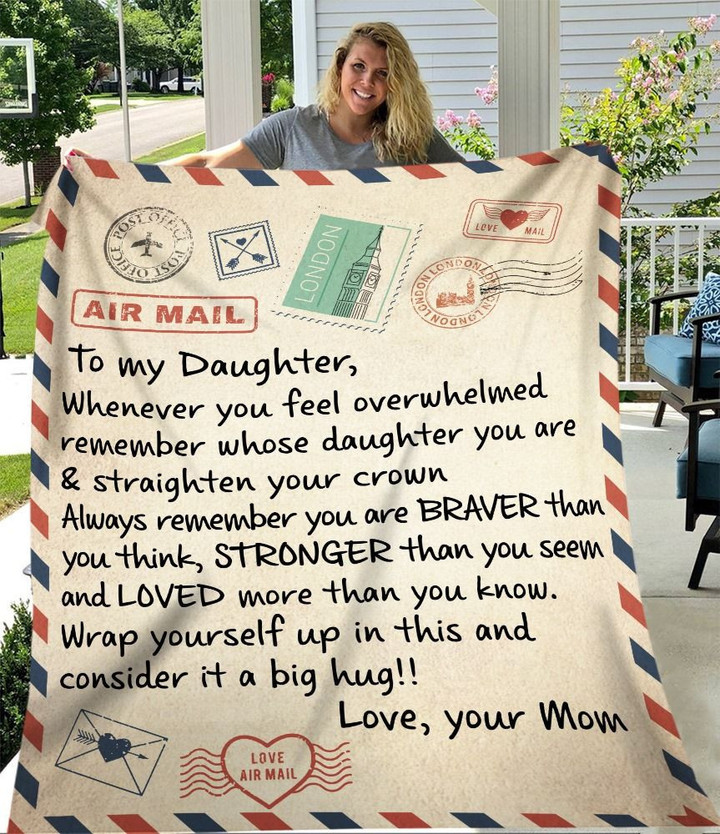 To My Daughter Blanket From Mom Whenever You Feel Overwhelmed Envelope Blanket Postcard Blanket Personalized Gift For Daughter
