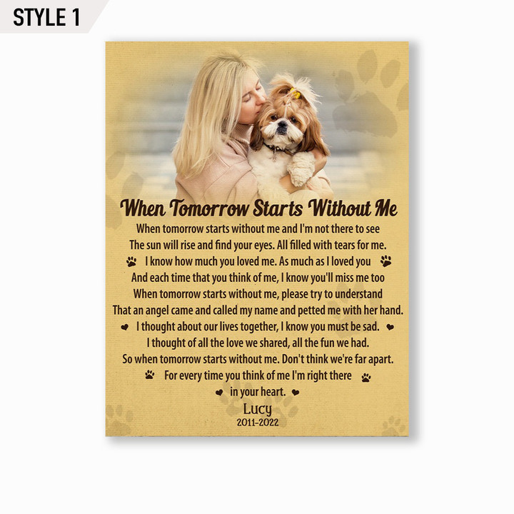 Custom Canvas Print | When Tomorrow Starts Without Me Dog Poem | Personalized Dog Memorial Gift With Dog Picture
