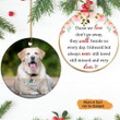 Those We Love Don't Go Away They Walk Beside Us Everyday Dog Memorial Christmas Ornament Personalized Dog Memorial Gift For Dog Lovers