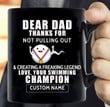 Thanks Dad For Not Pulling Out And Creating A Legend Black Mug Personalized Gift For Dad