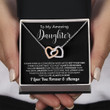 To My Daughter Necklace From Dad If Ever There Is A Tomorrow When We're Not Together Interlocking Hearts Necklace Personalized Gift For Daughter