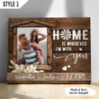 Custom Canvas Print Home Is Wherever I'm With You Wedding Anniversary Gift For Husband And Wife