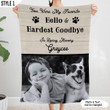 Custom Photo Blanket | You Were My Favorite Hello And Hardest Goodbye | Personalized Dog Memorial Gift With Dog Picture