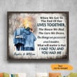 Custom Canvas Print When We Get To The End Of Our Lives Together Wedding Anniversary Gift For Husband And Wife