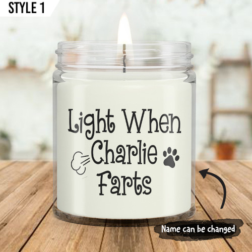 Light Me When The Dog Farts Candle Personalized Gift For Dog Lovers