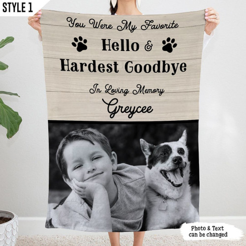 Custom Photo Blanket | You Were My Favorite Hello And Hardest Goodbye | Personalized Dog Memorial Gift With Dog Picture