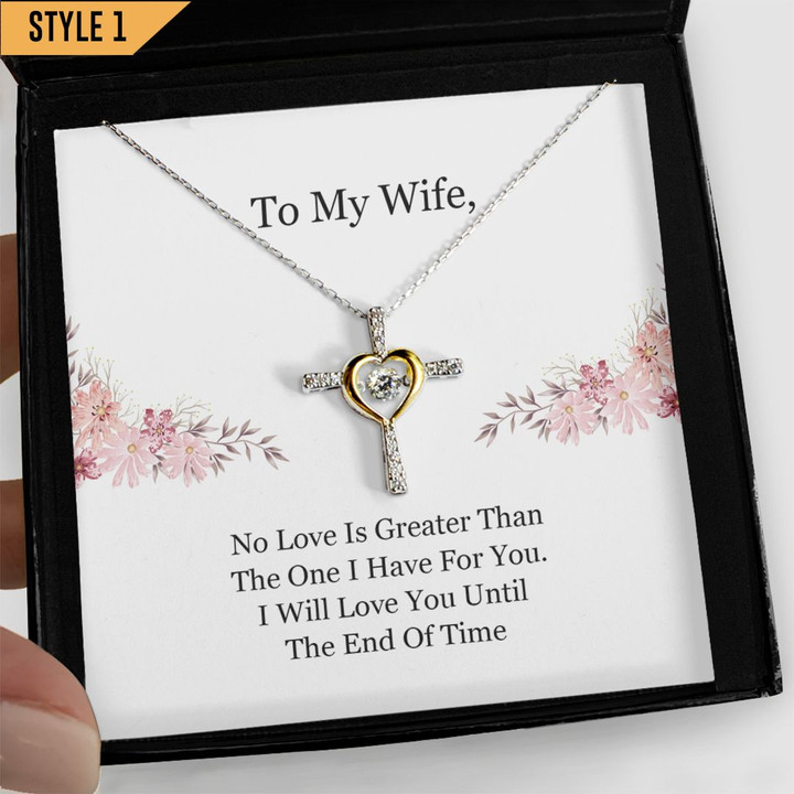 To My Wife Cross Dancing Necklace I Will Love You Until The End Of Time Personalized Gift For Wife