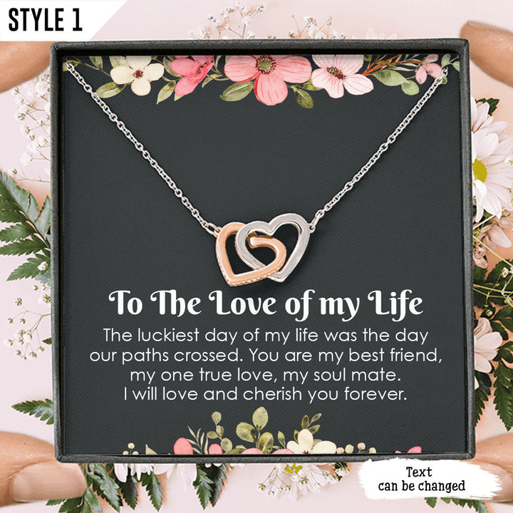 To My Wife Interlocking Hearts Necklace To The Love Of My Life The Luckiest Day Of My Life Was The Day Our Paths Crossed Personalized Gift For Wife