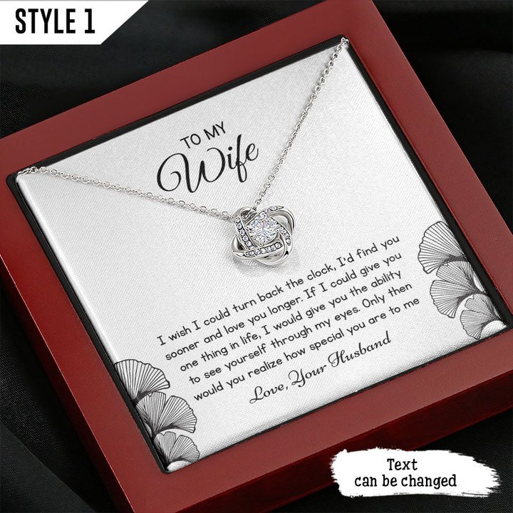 To My Wife Love Knot Necklace I Wish I Could Turn Back The Clock Personalized Gift For Wife
