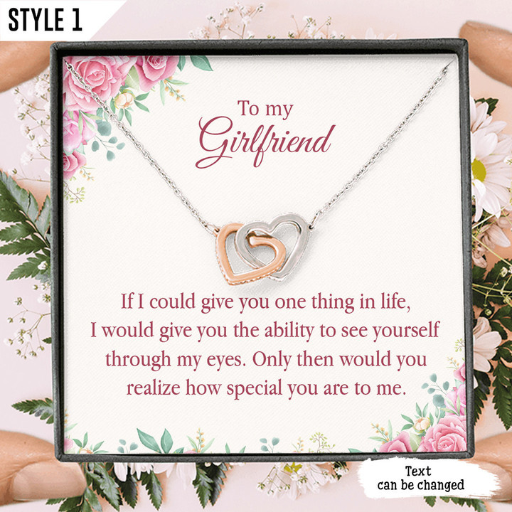 To My Girlfriend Interlocking Hearts Necklace If I Could Give You One Thing In Life Personalized Gift For Girlfriend