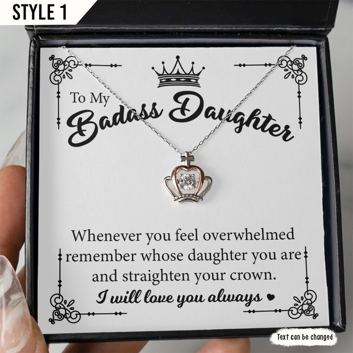 To My Daughter Crown Pendant Necklace Whenever You Feel Overwhelmed Remember Whose Daughter You Are And Straighten Your Crown Gift For Daughter