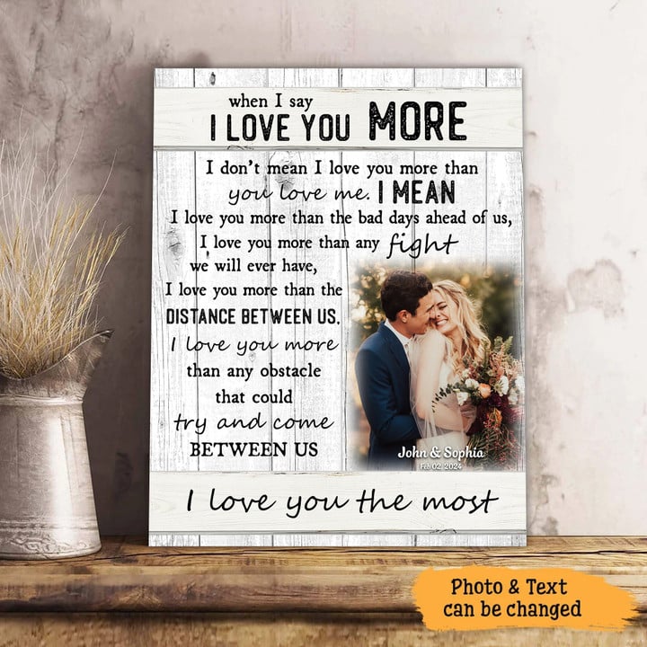 When I Say I Love You More Vertical Canvas Poster Framed Print Personalized Wedding Anniversary Gift For Wife Husband