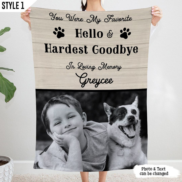 You Were My Favorite Hello And Hardest Goodbye Blanket Personalized Dog Memorial Gift For Dog Lovers