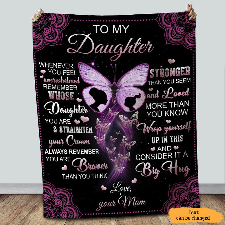 To My Daughter Blanket From Mom Whenever You Feel Overwhelmed Purple Butterfly Personalized Gift For Daughter