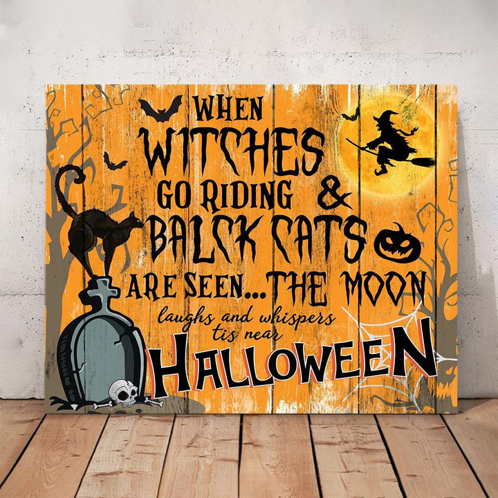 When Witches Go Riding 'Tis Near Halloween Horizontal Poster Canvas Framed Print Halloween Gift
