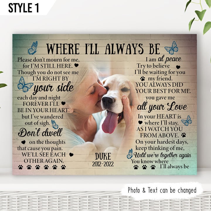 Where I'll Always Be Dog Horizontal Canvas Poster Framed Print Personalized Dog Memorial Gift For Dog Lovers