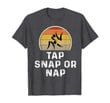 Mens Brazilian Jiu Jitsu BJJ Shirt MMA Judo Gift Tap Snap Or Nap T-Shirt