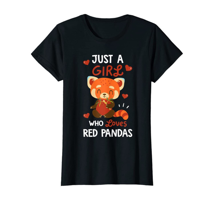 Just A Girl Who Loves Red Pandas Tshirt Red Panda Lover Gift T-Shirt
