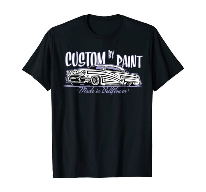 Custom by Paint - Made in Bellflower - Custom Car T-Shirt