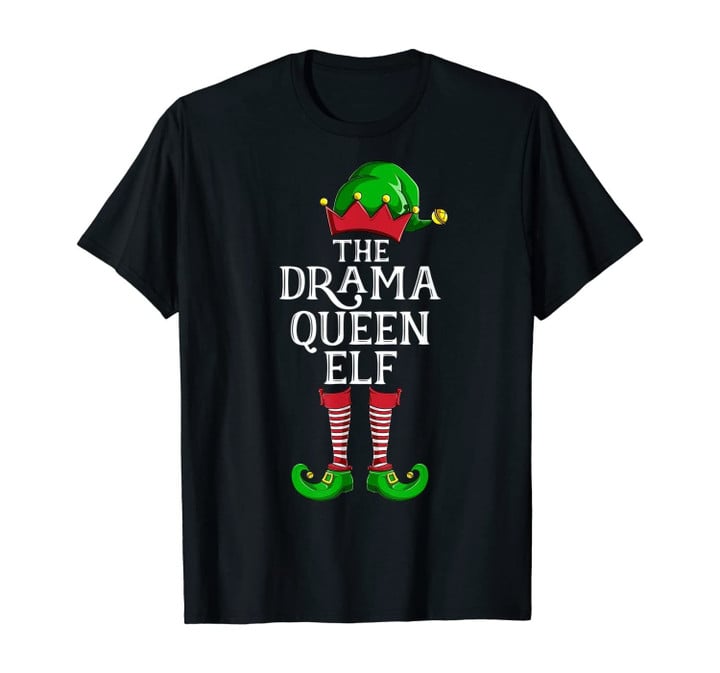 Drama Queen Elf Matching Family Group Christmas Party Pajama T-Shirt