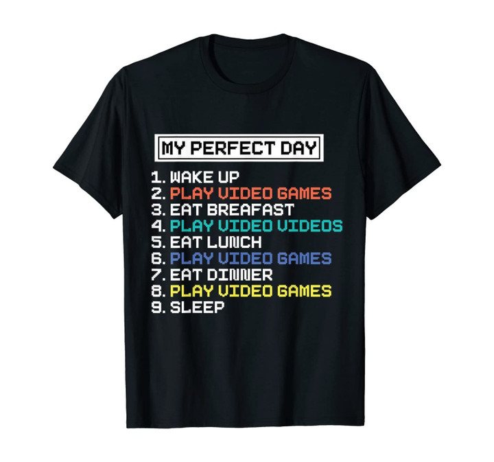 My Perfect Day - Funny Gaming Spoof T-Shirt