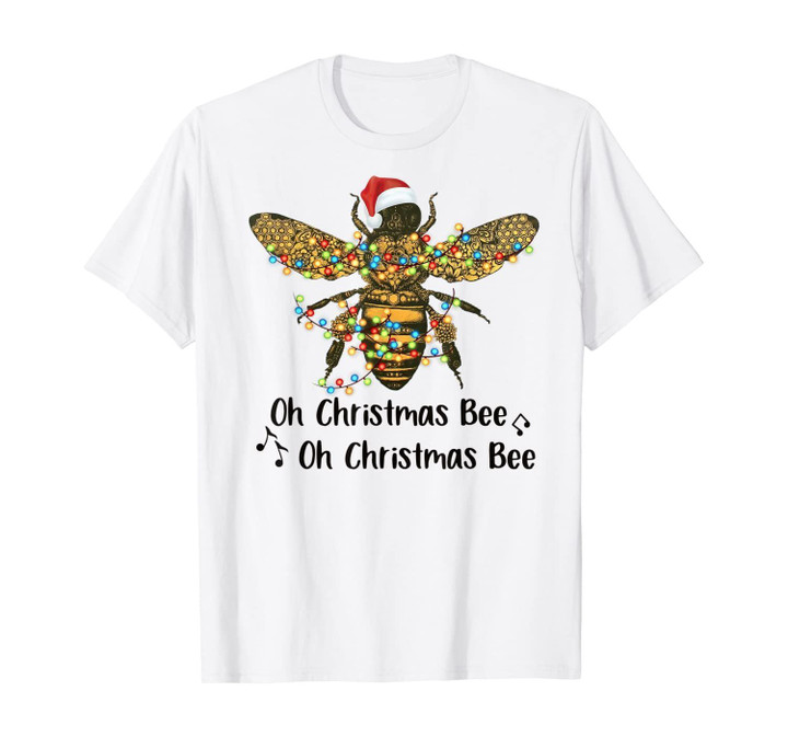 Oh Christmas Bee Funny Bee Lover Gift Xmas T-Shirt