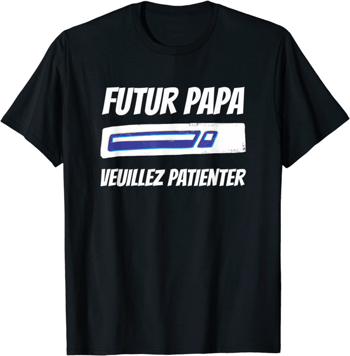 Homme futur papa veuillez patienter T-Shirt