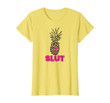 Pineapple Slut Tshirt