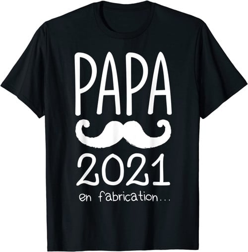 Homme Cadeau nouveau père 2021 - annonce grossesse originale papa T-Shirt
