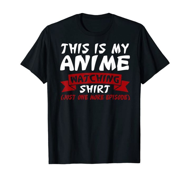 This is my Anime Watching Shirt Anime Merchandise Waifu Gift T-Shirt