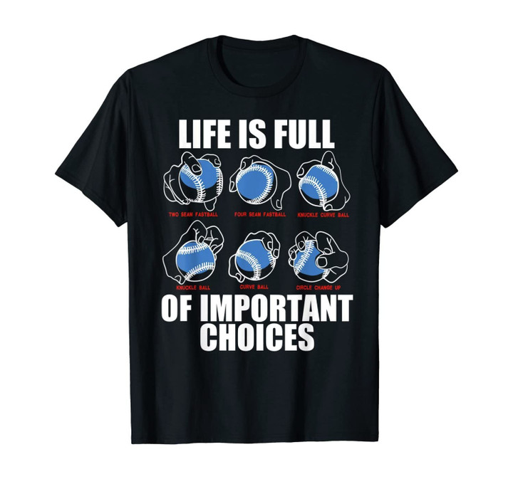 Types of Baseball Pitches Life Choices Pitcher Player Gift T-Shirt