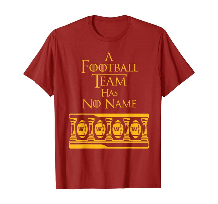 Washington Football Team Has No Name Novelty Fan Gift T-Shirt