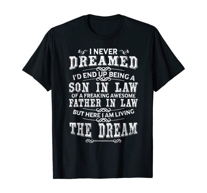 Mens Son In Law Of A Freaking Awesome Father In Law Saying Gift T-Shirt